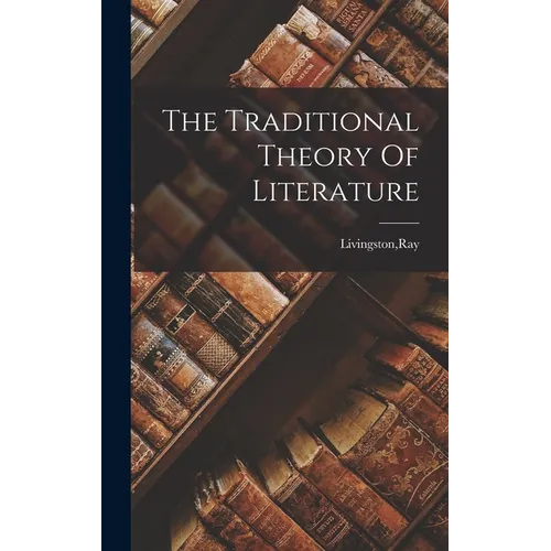 The Traditional Theory Of Literature