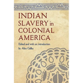 Indian Slavery in Colonial America