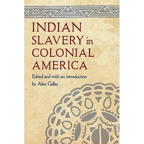 Indian Slavery in Colonial America