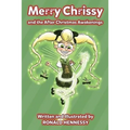 Merry Chrissy and the After Christmas Awakenings