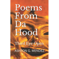 Poems From Da Hood: Third Eye Open