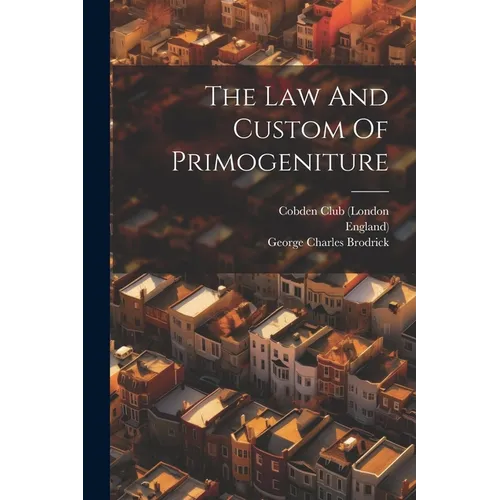The Law And Custom Of Primogeniture