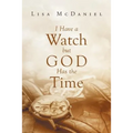 I Have a Watch but God Has the Time