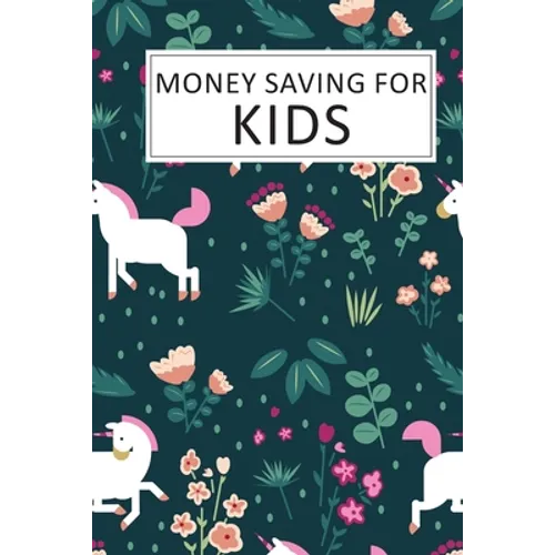 Money Saving for Kids: Teaching Kids to Save Money Help Them Reach Their Goals
