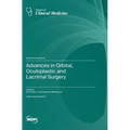 Advances in Orbital, Oculoplastic and Lacrimal Surgery
