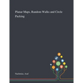 Planar Maps, Random Walks and Circle Packing
