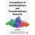 Foundations of Interdisciplinary and Transdisciplinary Research: A Reader