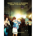 Short Tales & Musings from a Never Was