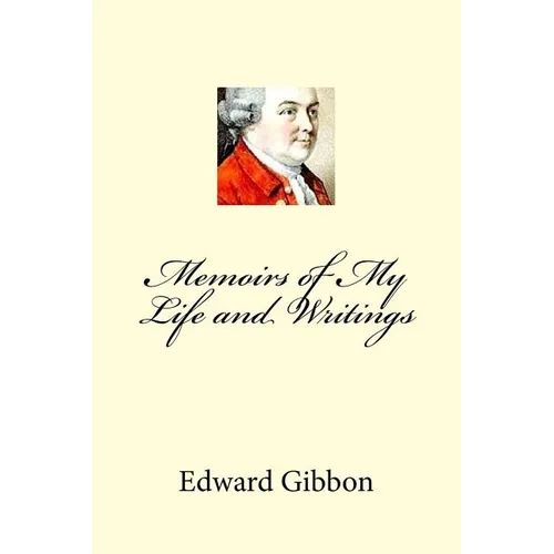Memoirs of My Life and Writings