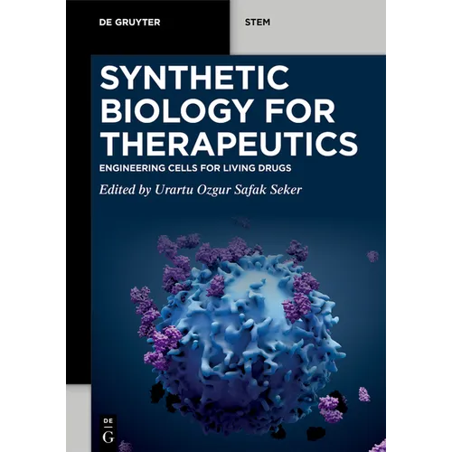 Synthetic Biology for Therapeutics: Engineering Cells for Living Drugs
