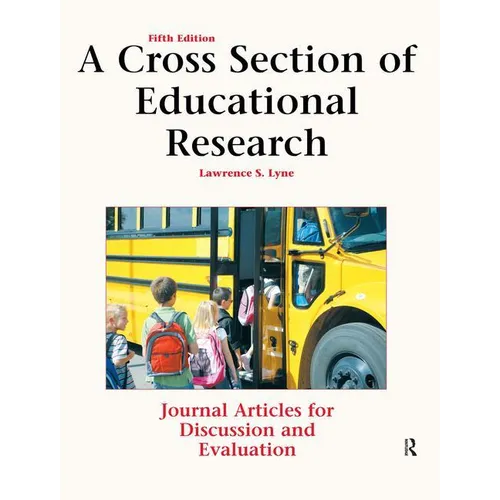 A Cross Section of Educational Research: Journal Articles for Discussion and Evaluation
