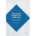 The Political Economy of a Living Wage: Progressives, the New Deal, and Social Justice