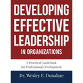 Developing Effective Leadership in Organizations
