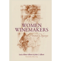 Women Winemakers: Personal Odysseys