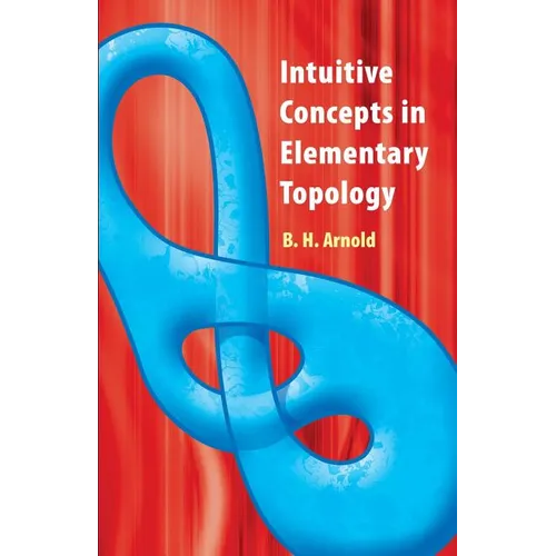 Intuitive Concepts in Elementary Topology