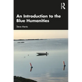 An Introduction to the Blue Humanities