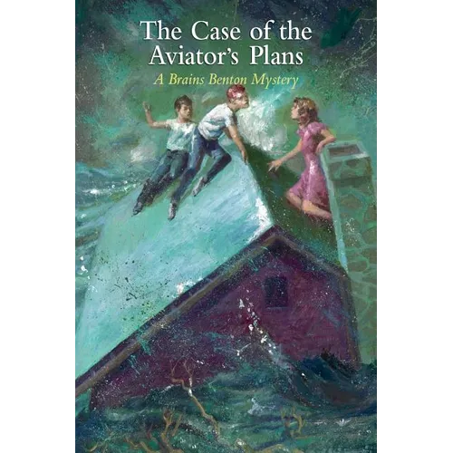 The Case of the Aviator's Plans: A Brains Benton Mystery