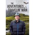 The Adventures of a Travelin' Man