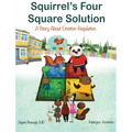 Squirrel's Four Square Solution: A Story About Emotion Regulation