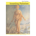 Inventing Pollution: Coal, Smoke, and Culture in Britain Since 1800