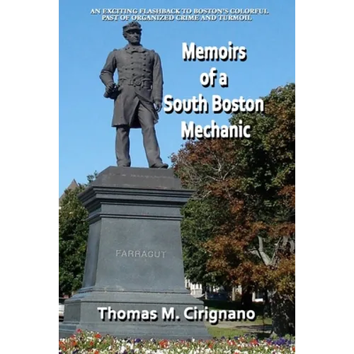 Memoirs of a South Boston Mechanic