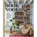 Book Nooks: Inspired Ideas for Cozy Reading Corners and Stylish Book Displays