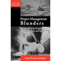 Project Management Blunders: Lessons from the Project That Built, Launched, and Sank Titanic