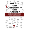 We Are the Question + the Answer: Break the Collective Habit of Racism + Build Resilience for Racial Equity in Ourselves and Our Organizations