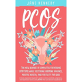 Pcos: The New Science of Completely Reversing Symptoms