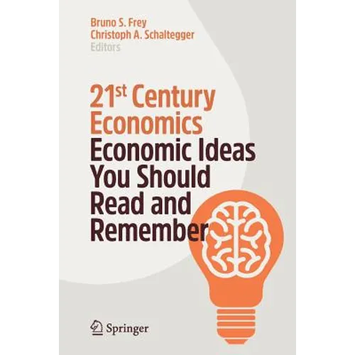21st Century Economics: Economic Ideas You Should Read and Remember