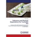 Tolerance and Physical Dependence for Tramadol Hcl