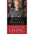 Intentional Living: Choosing a Life That Matters