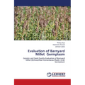 Evaluation of Barnyard Millet Germplasm