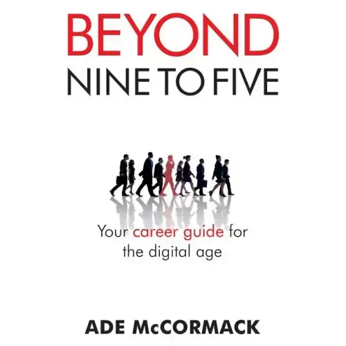 Beyond 9 to 5: Your career guide for the digital age