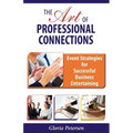 The Art of Professional Connections: Event Strategies for Successful Business Entertaining