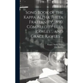Song Book of the Kappa Alpha Theta Fraternity, 1890. Compiled by Ella Rawles ... and Grace Rawles ...