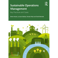 Sustainable Operations Management: Key Practices and Cases