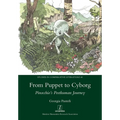 From Puppet to Cyborg: Pinocchio's Posthuman Journey