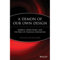 A Demon of Our Own Design