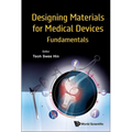 Designing Materials for Medical Devices: Fundamentals