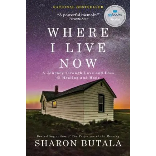 Where I Live Now: A Journey Through Love and Loss to Healing and Hope