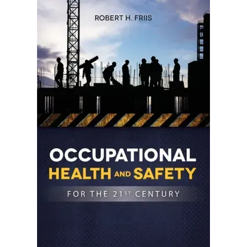 OCCUPATIONAL HEALTH and SAFETY IN 21ST CENTURY