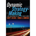 Dynamic Strategy-Making: A Real-Time Approach for the 21st Century Leader