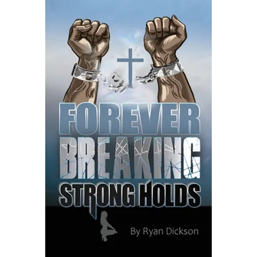 Forever Breaking Strongholds