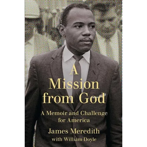 Mission from God: A Memoir and Challenge for America