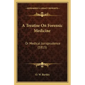 A Treatise On Forensic Medicine: Or Medical Jurisprudence (1815)