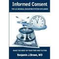 Informed Consent: The U.S. Medical Education System Explained