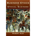 Business Ethics and Ethical Business