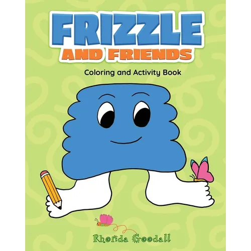 Frizzle and Friends: Coloring and Activity Book