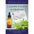Cannabis Extracts in Medicine: The Promise of Benefits in Seizure Disorders, Cancer and Other Conditions